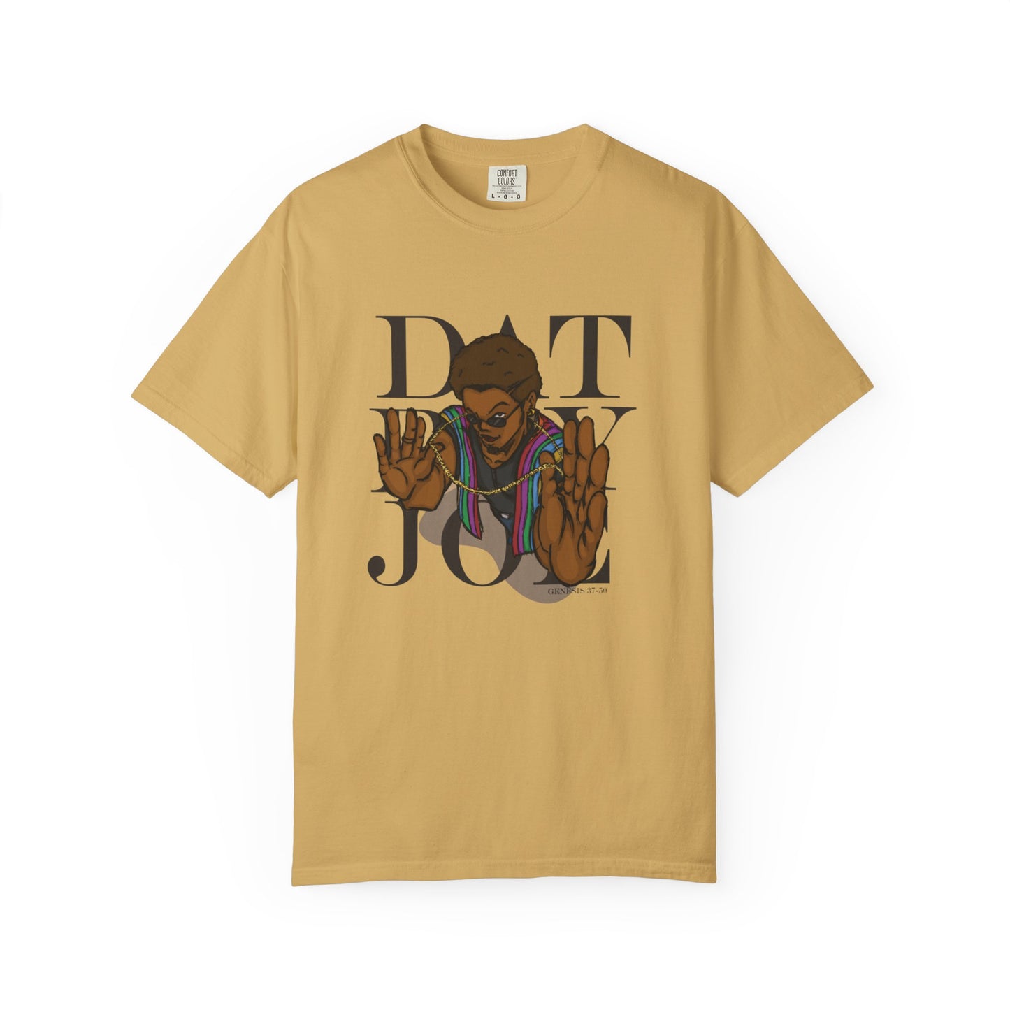 Unisex Garment-Dyed T-Shirt with 'DAT BOY JOE' Graphic - Bold Streetwear Style